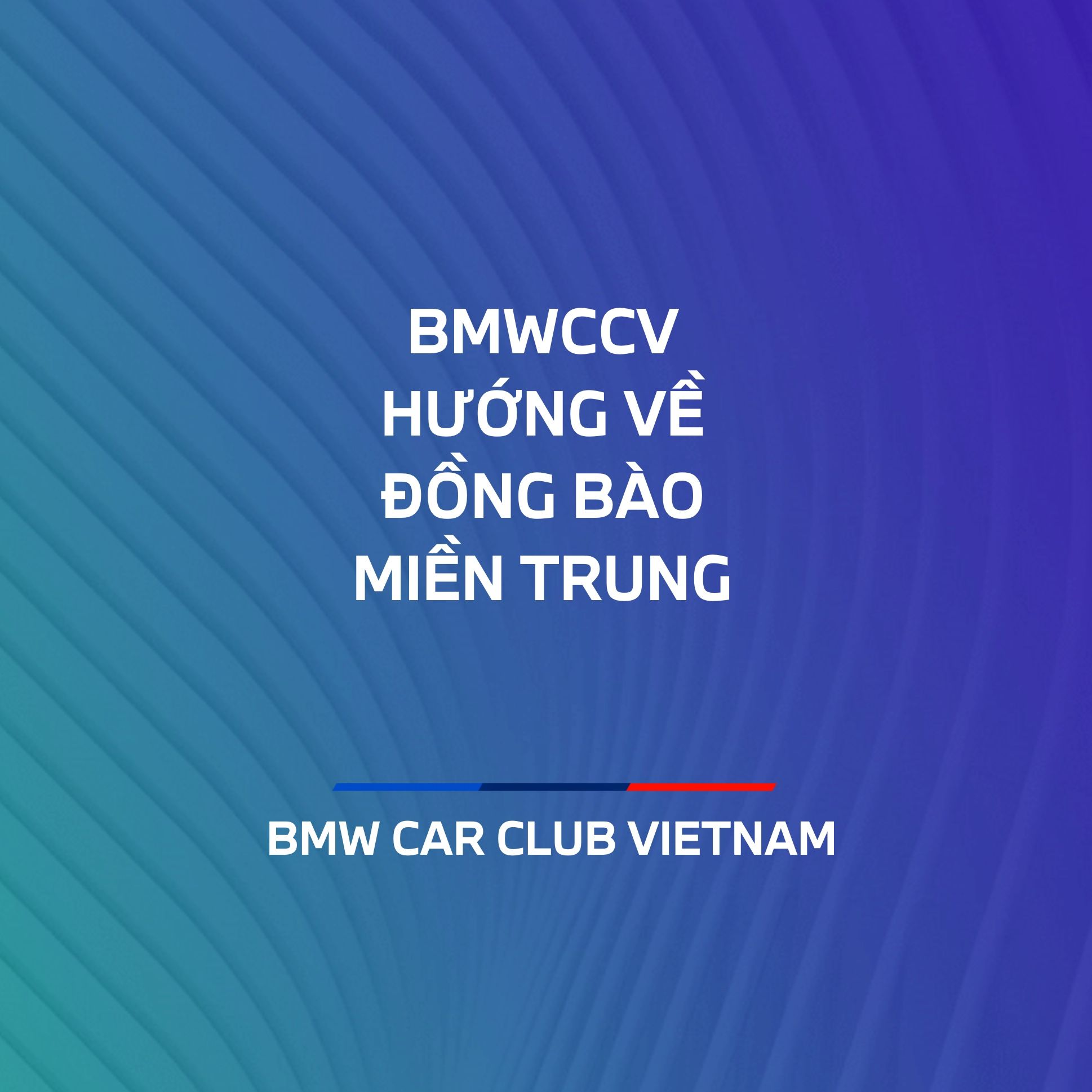 Các thành viên của BMWCCV quyên góp 60+ triệu Đồng ủng hộ đồng bào Miền Trung
