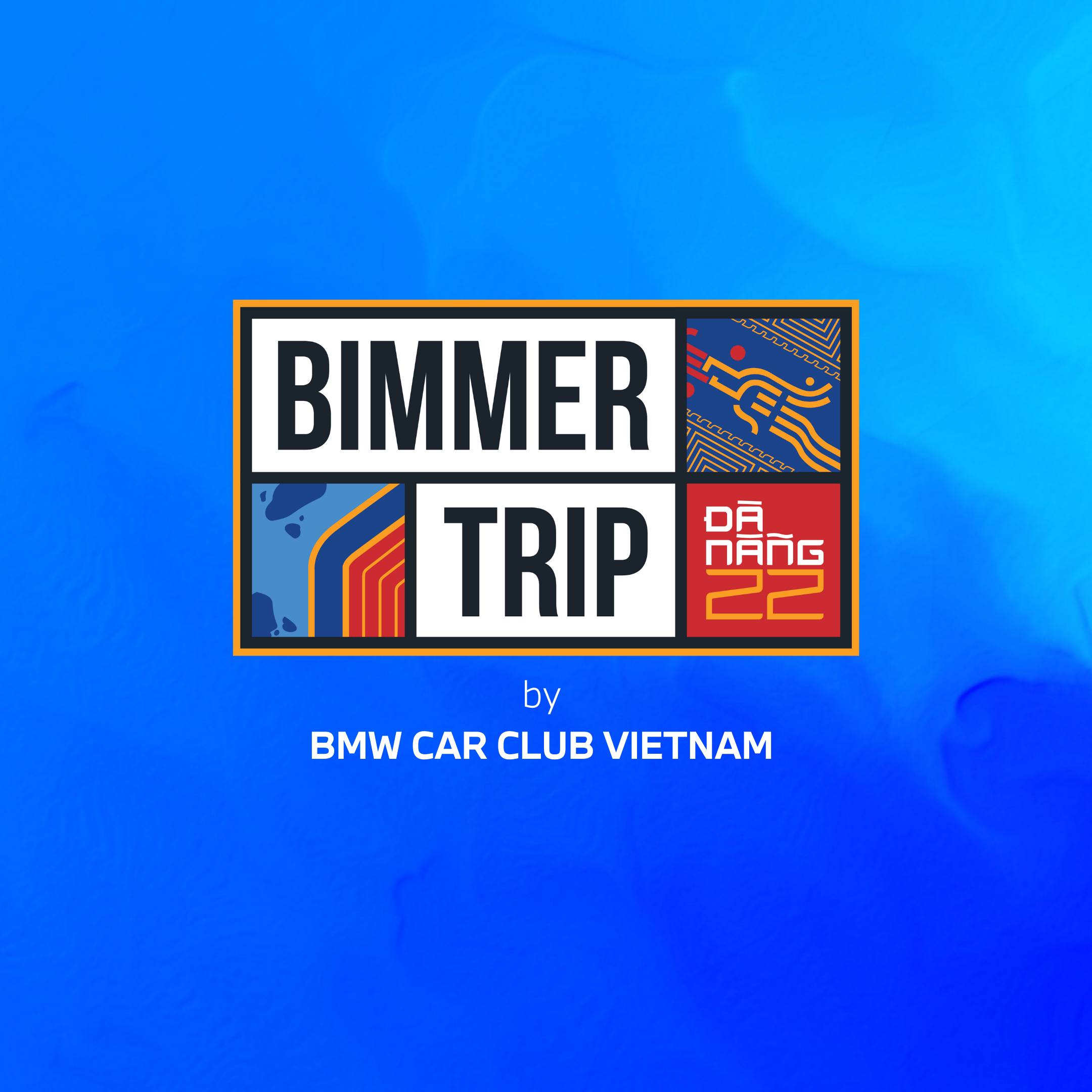 Thông báo về chương trình offline BMW lớn nhất Việt Nam: BIMMERTRIP ĐÀ NẴNG 2022