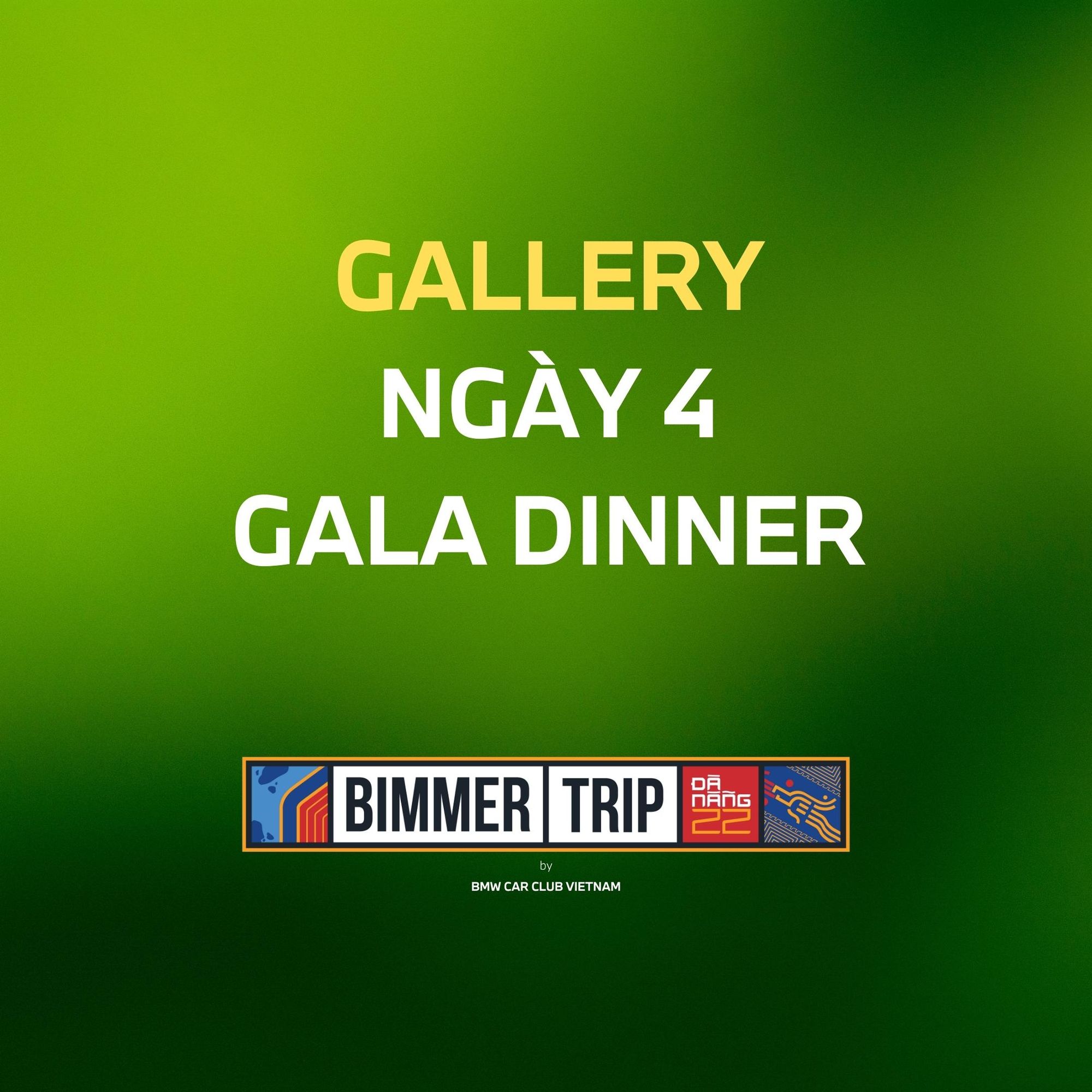 [BIMMERTRIP GALLERY] Ngày 4 - Gala Dinner