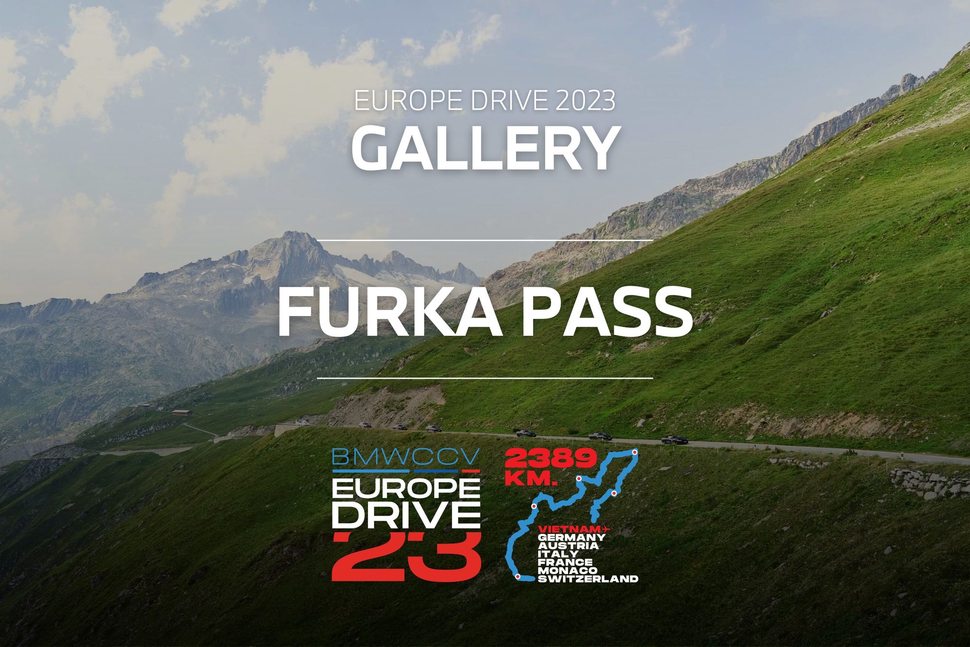 [GALLERY - EUROPE DRIVE '23] Chinh phục đèo Furka - World's GREATEST driving road
