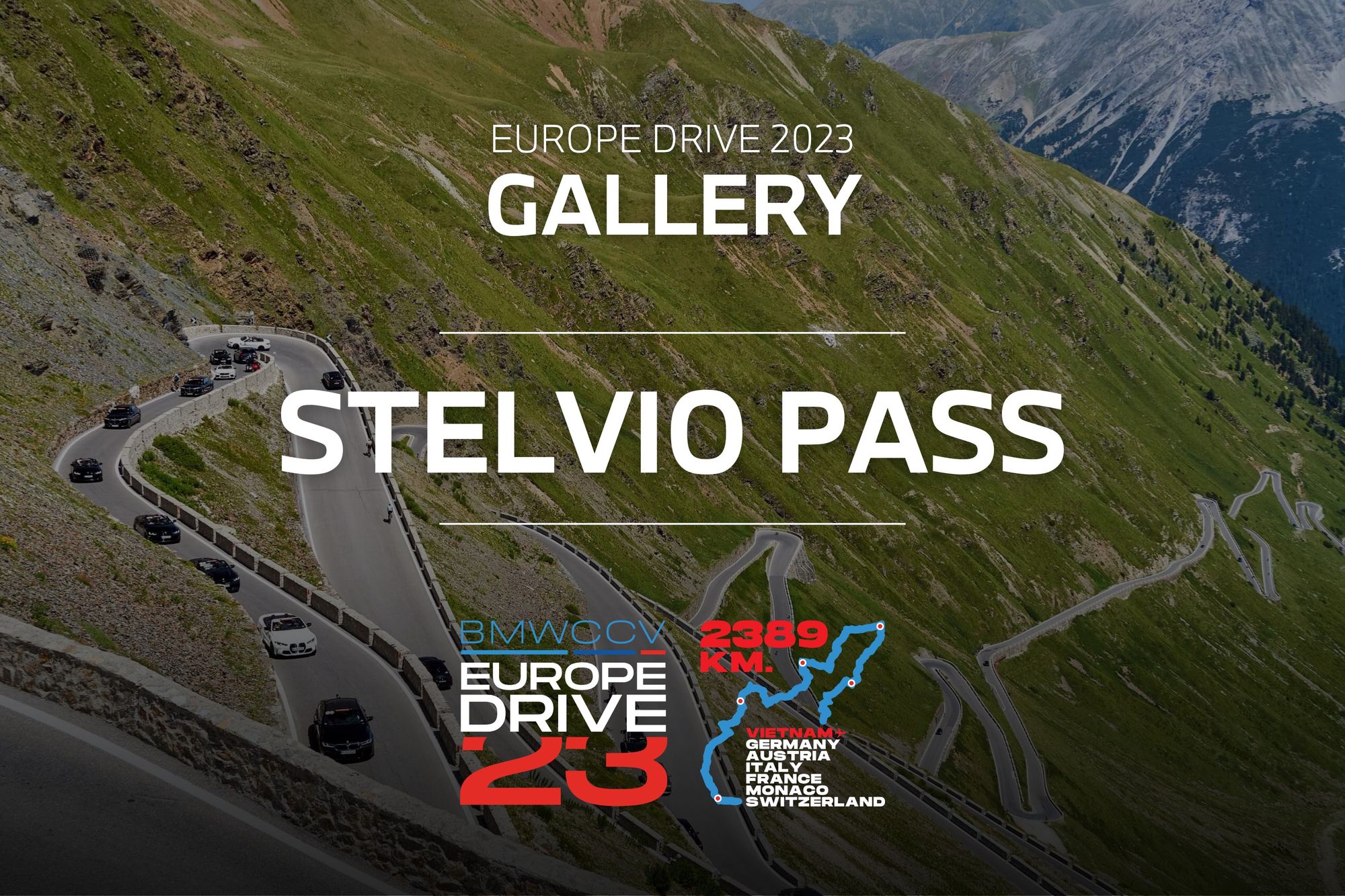 [GALLERY - EUROPE DRIVE '23] Chinh phục hơn 70 khúc cua đèo Stelvio