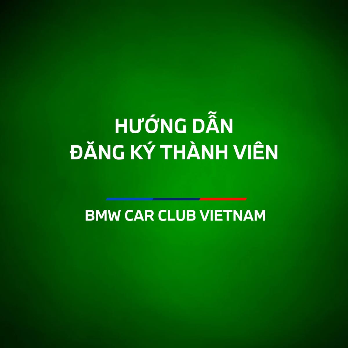Hướng dẫn đăng kí thành viên của BMW CAR CLUB VIETNAM