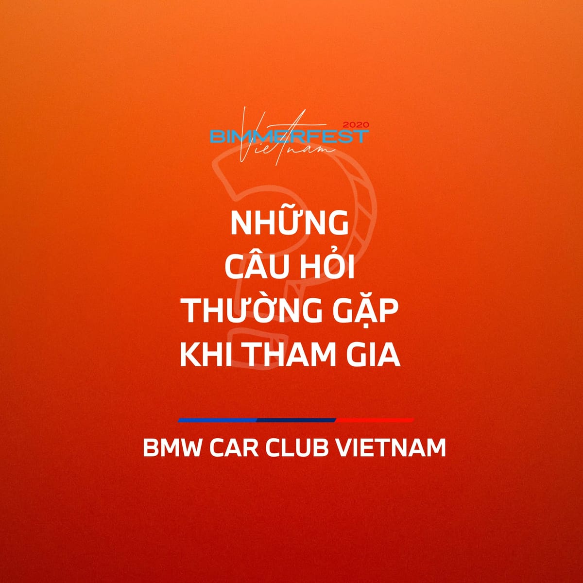 Những câu hỏi thường gặp khi tham gia BIMMERFEST VIETNAM 2020