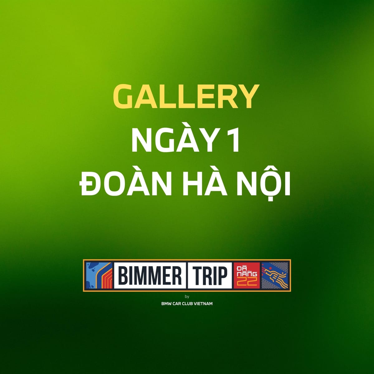 [BIMMERTRIP GALLERY] Ngày 1 - Đoàn Hà Nội