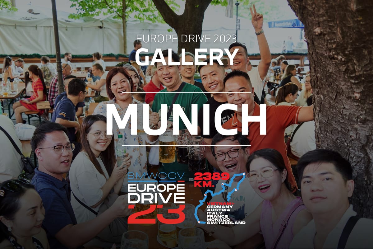 [GALLERY - EUROPE DRIVE '23] Tại Munich