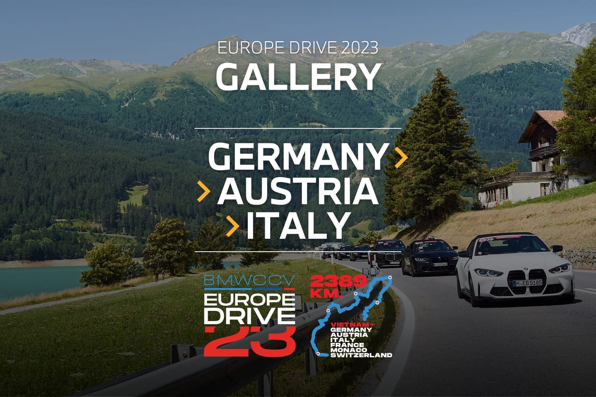 [GALLERY - EUROPE DRIVE '23] Hành trình tới nước Ý