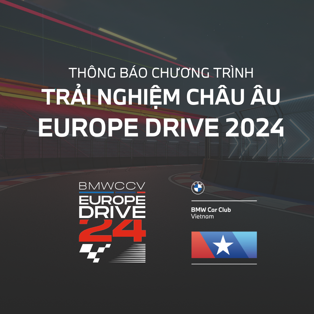 Thông báo chương trình trải nghiệm Châu Âu - Europe Drive 2024 của BMW Car Club Vietnam